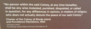 Students take pride in the fact that Rhode Island was the first colony to welcome everybody, while realizing the Narragansett Indians were displaced after the colonists arrived